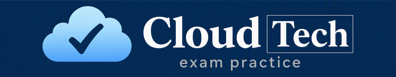 Cloud Tech – Free Certification Exam Practice